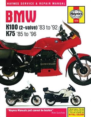 Imagen del vendedor de Haynes BMW K100 (2-Valve) '83 to '92 K75 '85 to '96 Service and Repair Manual a la venta por GreatBookPrices