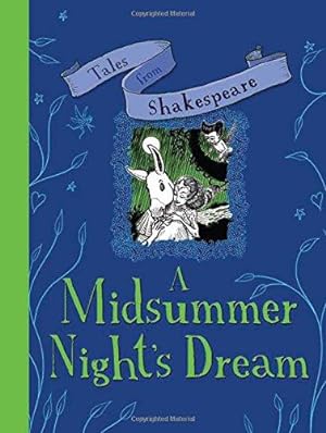 Immagine del venditore per Tales from Shakespeare: A Midsummer Night's Dream venduto da WeBuyBooks