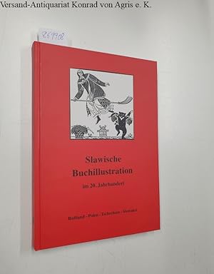 Image du vendeur pour Literarische Bilderwelten; Teil: Bd. 6., Slawische Buchillustration im 20. Jahrhundert : Ruland - Polen - Tschechien - Slowakei. mis en vente par Versand-Antiquariat Konrad von Agris e.K.