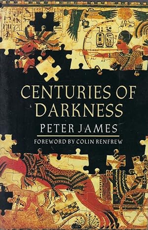 Bild des Verkufers fr Centuries of Darkness. A challenge to the conventional chronology of old world archaeology zum Verkauf von Librairie Archaion