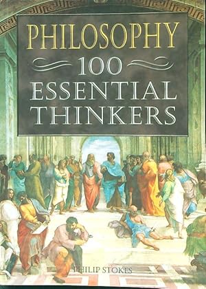 Bild des Verkufers fr Philisophy: 100 Essential Thinkers zum Verkauf von Librodifaccia