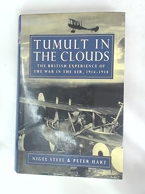 Bild des Verkufers fr Tumult in the Clouds. The British Experience of the War in the Air, 1914 - 1918. zum Verkauf von Plurabelle Books Ltd