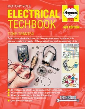 Seller image for Haynes Motorcycle Electrical Techbook : From Basic Electrical Theory to Complex Electronic Systems, This Manual Meets the Needs of the Professional and Amateur Technician for sale by GreatBookPrices