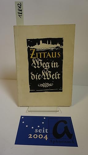 Bild des Verkufers fr Zittaus Weg in die Welt. zum Verkauf von AphorismA gGmbH