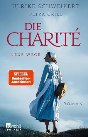 Bild des Verkufers fr Die Charit: Neue Wege : Historischer Roman zum Verkauf von AHA-BUCH GmbH
