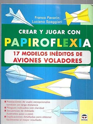 Imagen del vendedor de CREAR Y JUGAR CON PAPIROFLEXIA a la venta por Desvn del Libro / Desvan del Libro, SL