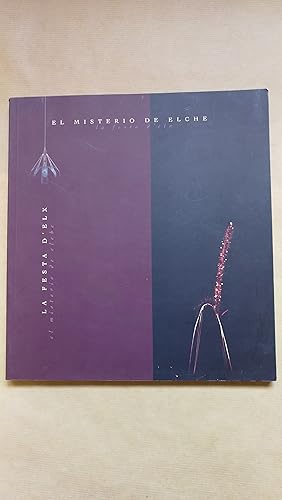 Imagen del vendedor de La festa d'elx : el misterio de Elche. a la venta por LIBRERIA ANTICUARIA LUCES DE BOHEMIA