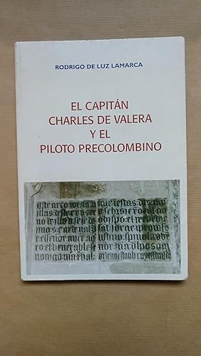 Seller image for El capitn Charles de Valera y el piloto precolombino. for sale by LIBRERIA ANTICUARIA LUCES DE BOHEMIA