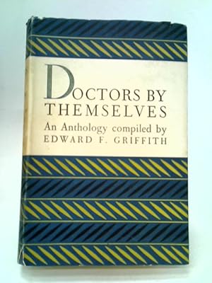 Bild des Verkufers fr Doctors, by Themselves: An Anthology zum Verkauf von World of Rare Books