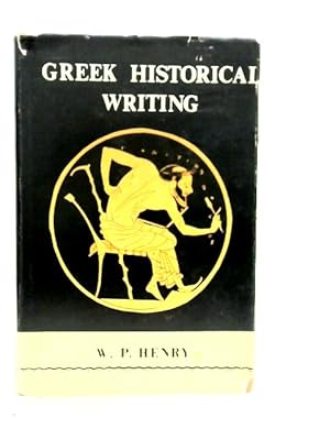Seller image for Greek Historical Writing - A Historiographical Essay for sale by World of Rare Books