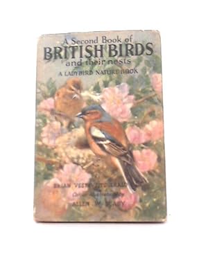 Imagen del vendedor de A Second Book of British Birds & Their Nests a la venta por World of Rare Books