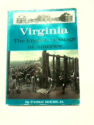 Bild des Verkufers fr Virginia the english heritage in america zum Verkauf von World of Rare Books