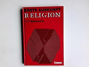 Seller image for Erste Auskunft Religion in 1111 Stichworten. [hrsg. von Franz Georg Friemel] for sale by Antiquariat Buchhandel Daniel Viertel