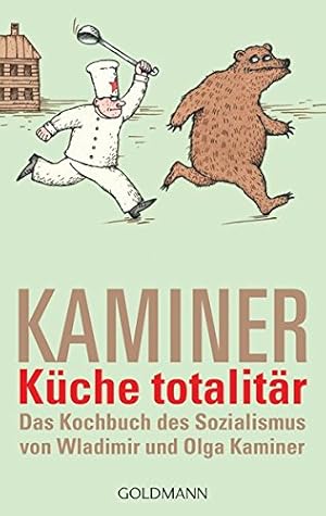 Bild des Verkufers fr Kche totalitr : das Kochbuch des Sozialismus. Wladimir Kaminer. Von Wladimir und Olga Kaminer. Mit Zeichn. von Vitali Konstantinov / Goldmann ; 54257 : Manhattan zum Verkauf von Antiquariat Buchhandel Daniel Viertel