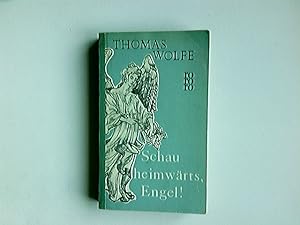 Image du vendeur pour Schau heimwrts, Engel : Eine Geschichte vom begrabnen Leben. Thomas Wolfe. bertr. von Hans Schiebelhuth mis en vente par Antiquariat Buchhandel Daniel Viertel