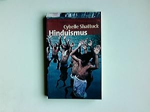 Seller image for Hinduismus. Cybelle Shattuck. Aus dem Amerikan. bers. von Bernardin Schellenberger for sale by Antiquariat Buchhandel Daniel Viertel