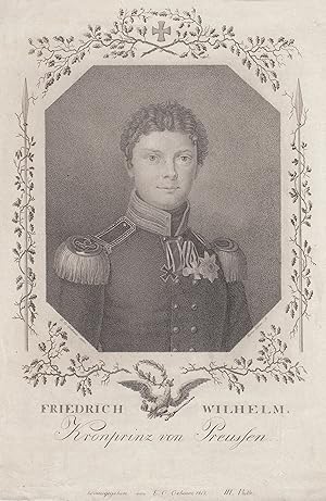 Imagen del vendedor de (Berlin 15.10.1795 - 02.01.1861 Potsdam). Brustbild in Uniform mit Orden,. a la venta por Antiquariat Clemens Paulusch GmbH