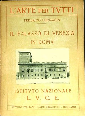 Image du vendeur pour Il Palazzo di Venezia in Roma mis en vente par Librodifaccia