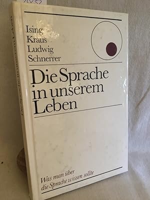 Bild des Verkufers fr Die Sprache in unserem Leben. zum Verkauf von Versandantiquariat Waffel-Schrder