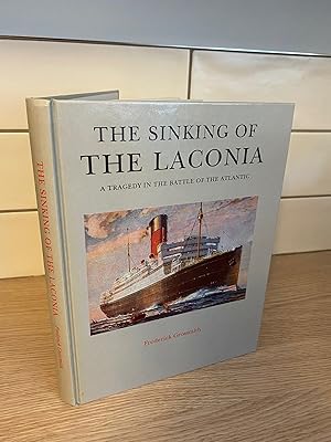 Seller image for The Sinking of the Laconia: A Tragedy in the Battle of the Atlantic for sale by Kerr & Sons Booksellers ABA