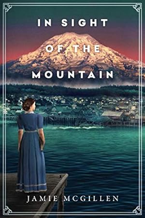 Bild des Verkufers fr In Sight of the Mountain: 1 (The Rainier Series) zum Verkauf von WeBuyBooks