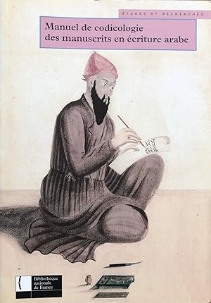 Imagen del vendedor de Manuel de codicologie des manuscrits en criture arabe a la venta por Islamic Art Books