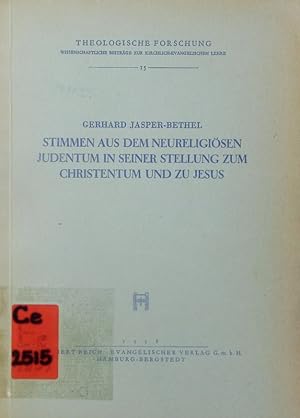 Image du vendeur pour Stimmen aus dem neureligisen Judentum in seiner Stellung zum Christentum und zu Jesus. mis en vente par Antiquariat Bookfarm