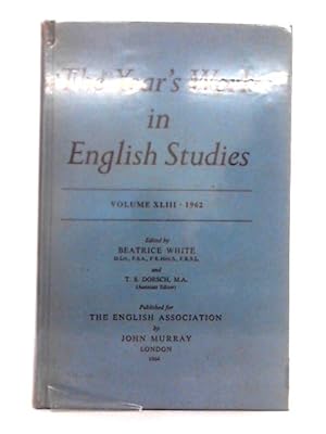 Seller image for The Year's Work in English Studies, Volume XLIII, 1962 for sale by World of Rare Books
