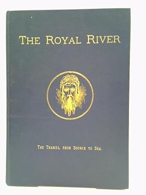 Bild des Verkufers fr Royal River: Thames from Source to Sea zum Verkauf von World of Rare Books