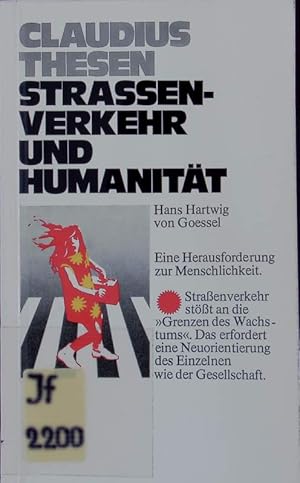 Bild des Verkufers fr Straenverkehr und Humanitt. Eine Herausforderung zur Menschlichkeit. zum Verkauf von Antiquariat Bookfarm