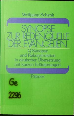 Bild des Verkufers fr Synopse zur Redenquelle der Evangelien. zum Verkauf von Antiquariat Bookfarm