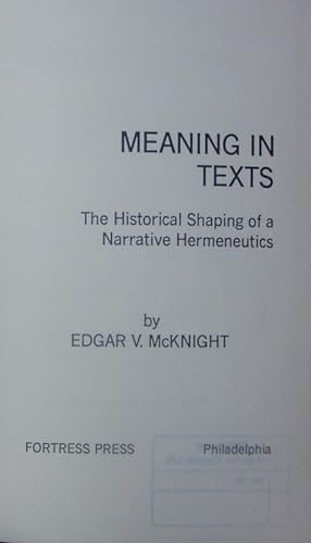 Bild des Verkufers fr Meaning in texts. The historical shaping of a narrative hermeneutics. zum Verkauf von Antiquariat Bookfarm