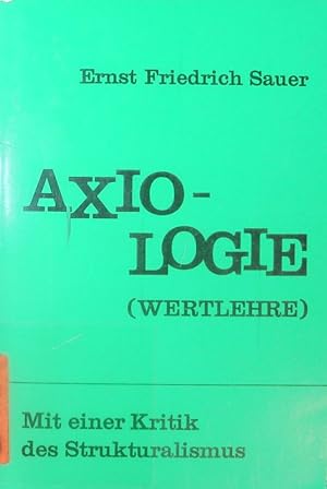 Bild des Verkufers fr Wertlehre - Axiologie. mit einer Kritik des Strukturalismus. zum Verkauf von Antiquariat Bookfarm