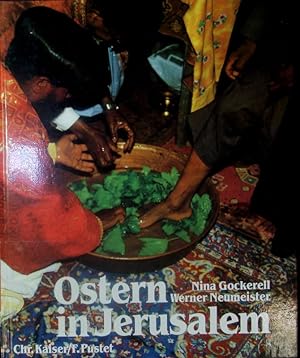 Seller image for Ostern in Jerusalem. Karwoche und Auferstehungsfeiern der christlichen Kirchen in der Heiligen Stadt. for sale by Antiquariat Bookfarm