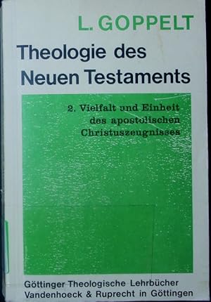 Bild des Verkufers fr Vielfalt und Einheit des apostolischen Christuszeugnisses. Theologie des Neuen Testaments ; 2. zum Verkauf von Antiquariat Bookfarm