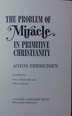 Bild des Verkufers fr The problem of miracle in primitive christianity. zum Verkauf von Antiquariat Bookfarm