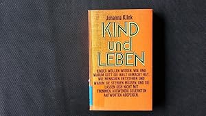 Bild des Verkufers fr Kind und Leben. Die Theologie d. Kinder; e. kleine Theologie f. Eltern. zum Verkauf von Antiquariat Bookfarm