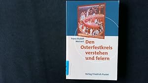 Bild des Verkufers fr Den Osterfestkreis verstehen und feiern. zum Verkauf von Antiquariat Bookfarm