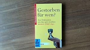 Bild des Verkufers fr Gestorben fr wen? Zur Diskussion um das "pro multis". zum Verkauf von Antiquariat Bookfarm