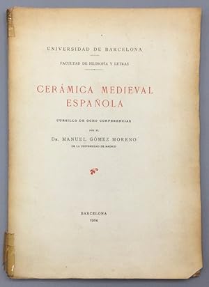 Imagen del vendedor de Cermica medieval espaola. Cursillo de ocho conferencias a la venta por Els llibres de la Vallrovira