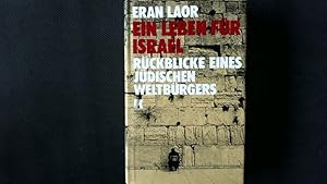 Seller image for Ein Leben fr Israel. Rckblicke eines jdischen Weltbrgers. for sale by Antiquariat Bookfarm