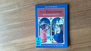 Image du vendeur pour Der Rosenkranz. Die Lsung fr unsere Zeit. mis en vente par Antiquariat Bookfarm