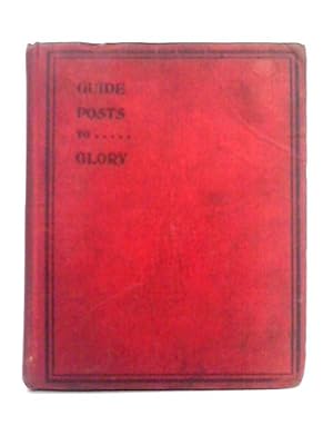 Imagen del vendedor de Guide Posts to Glory; Select Papers a la venta por World of Rare Books