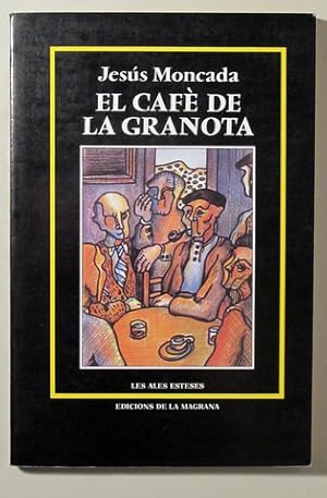 Imagen del vendedor de EL CAF DE LA GRANOTA - Barcelona 1985 - 1 ed. a la venta por Llibres del Mirall