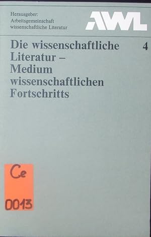 Seller image for Die wissenschaftliche Literatur, Medium wissenschaftlichen Fortschritts. for sale by Antiquariat Bookfarm