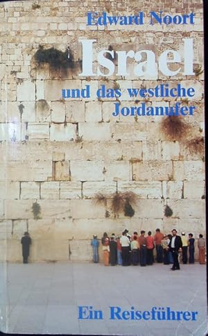 Bild des Verkufers fr Israel und das westliche Jordanufer. Ein Reisefhrer. zum Verkauf von Antiquariat Bookfarm