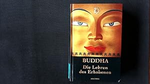 Bild des Verkufers fr Buddha. Die Lehren des Erhabenen. zum Verkauf von Antiquariat Bookfarm
