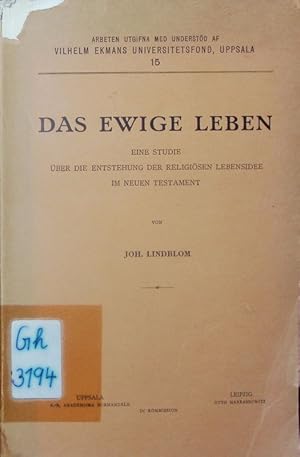 Image du vendeur pour Das ewige Leben. Eine Studie ber die Entstehung der religisen Lebensidee im Neuen Testament. mis en vente par Antiquariat Bookfarm