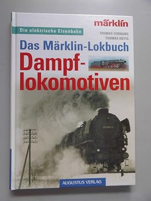 Märklin-Lokbuch Diesel- E-Lokomotiven Dampflokomotiven elektrische Eisenbahn