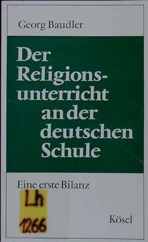 Seller image for Der Religionsunterricht an der deutschen Schule. Eine erste Bilanz. for sale by Antiquariat Bookfarm